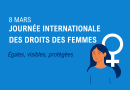 8 mars — Les droits des femmes ne se négocient pas : ils se défendent.